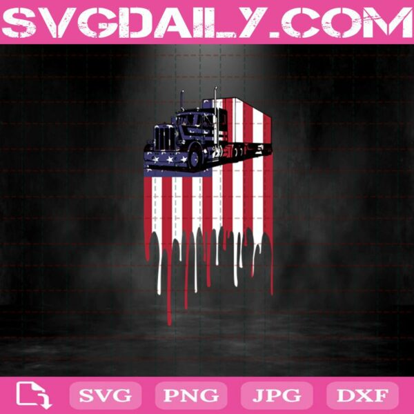 Truck Driver American Flag Svg Png Dxf Eps Cut Files Vinyl Clip Art Download