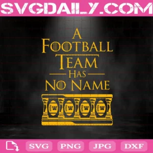 A Football Team Has No Name Svg