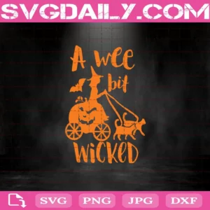 A Wee Bit Wicked Svg