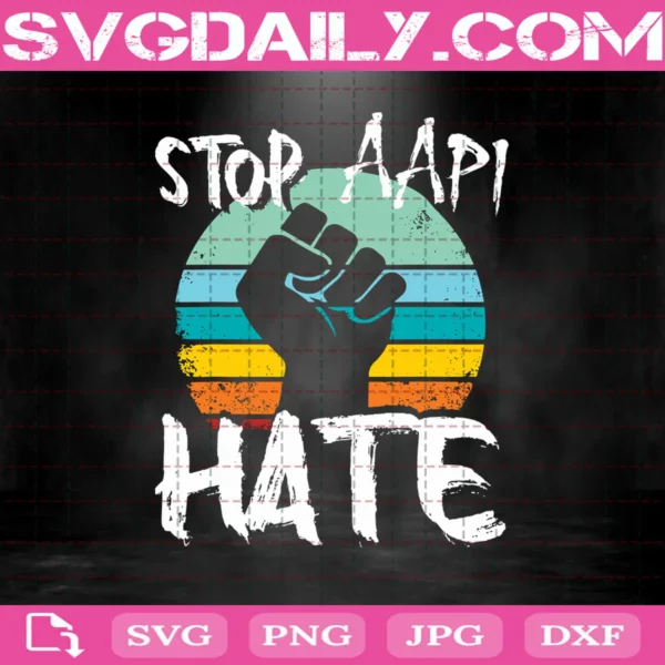 Aapi Lives Matter Stop Aapi Hate Svg