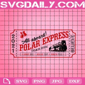 All Aboard Polar Express Svg