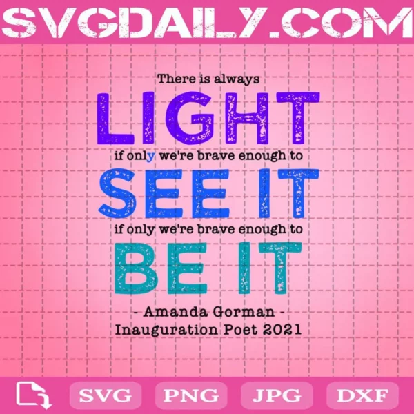 Amanda Gorman Poet Laureate Poetry There Is Always Light Svg