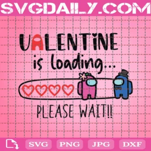 Among Us Valentine Is Loading Please Wait Svg