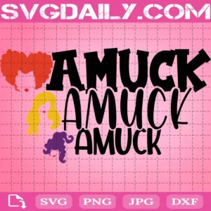 Amuck Amuck Amuck Svg