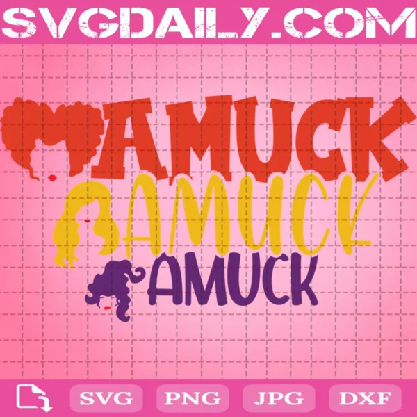 Amuck Amuck Amuck Svg