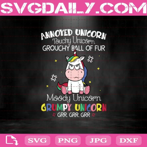 Annoyed Unicorn Touchy Unicorn Grouchy Ball Of Fur Moody Unicorn Grumpy Unicorn Svg
