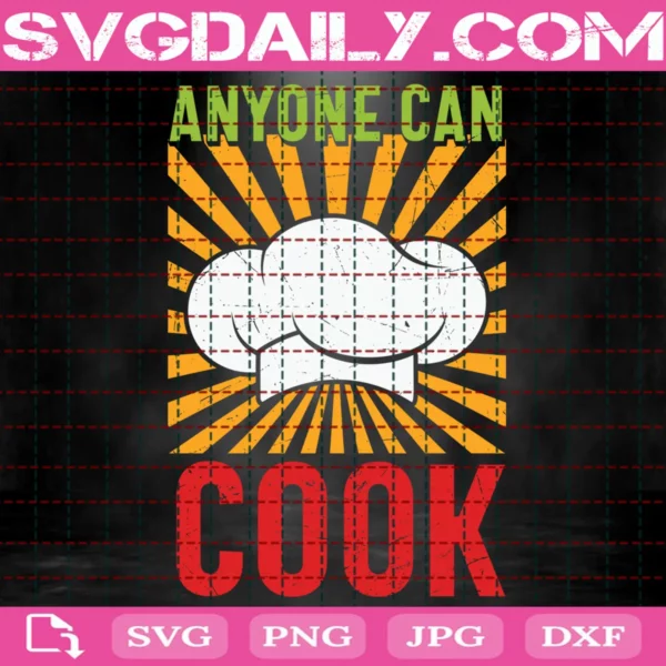 Anyone Can Cook Svg