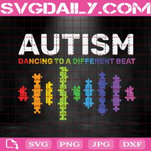 Autism Dancing To A Different Beat Svg