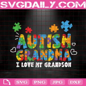 Autism Grandma I Love My Grandson Svg