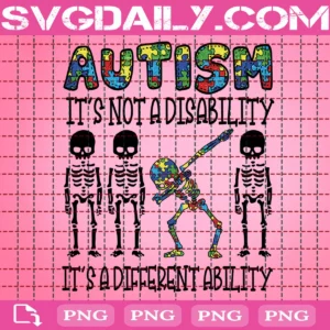 Autism It's Not A Disability It's A Different Ability Png