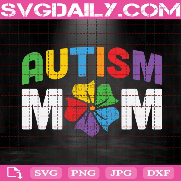 Autism Mom Svg, Autism Family Svg