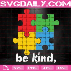 Autism Puzzle Be Kind Svg
