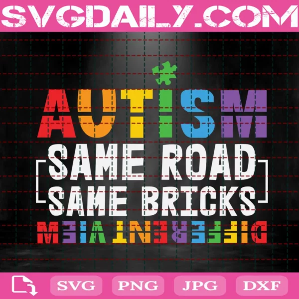 Autism Same Road Same Bricks Different View Svg