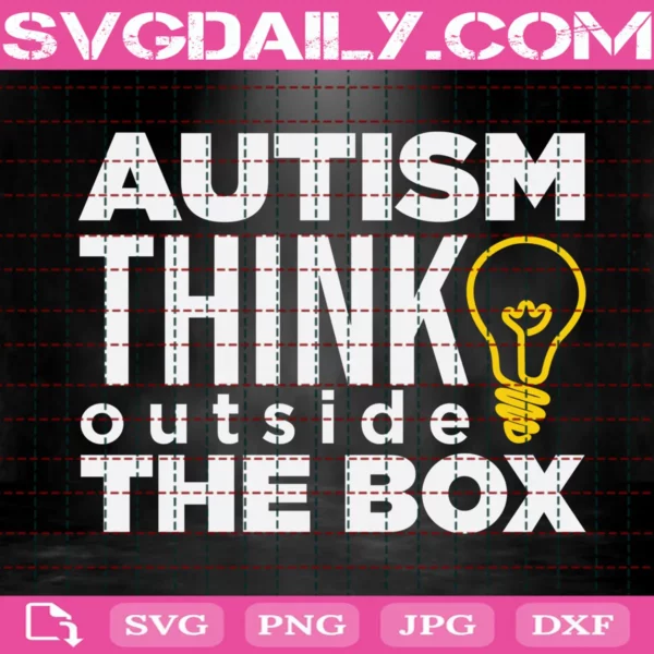 Autism Think Outside The Box Svg