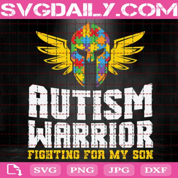 Autism Warrior Fighting For My Son Svg