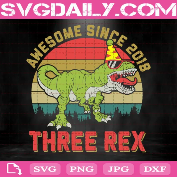 Awesome Since 2018 Three Rex Svg