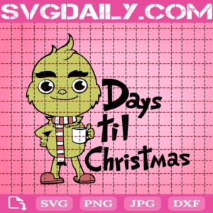 Baby Grinch Days Til Christmas Svg