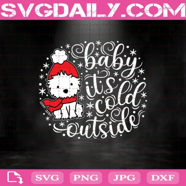 Baby It'S Cold Outside Svg