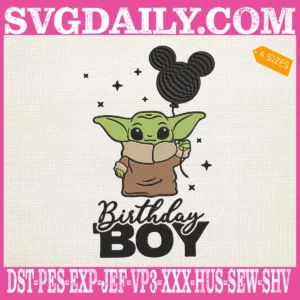 Baby Yoda Birthday Boy Embroidery Files