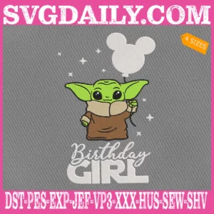 Baby Yoda Birthday Girl Embroidery Files