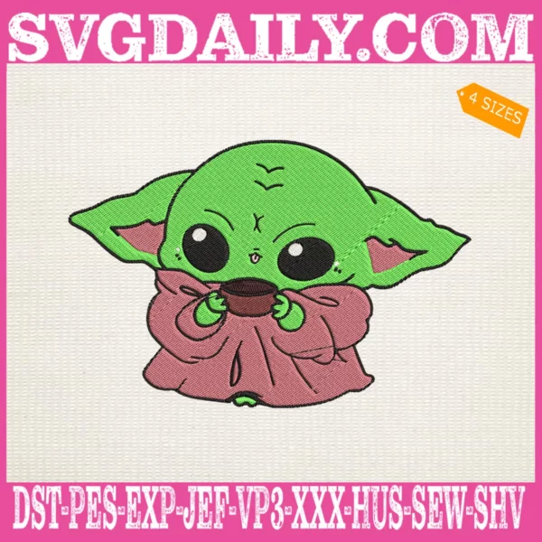 Baby Yoda Drink Tea Embroidery Files