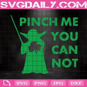 Baby Yoda Pinch Me You Will Not Svg