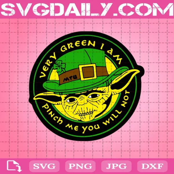 Baby Yoda Very Green I Am Pinch Me You Will Not Svg
