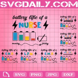 Battery Life Of A Nurse Svg Bundle