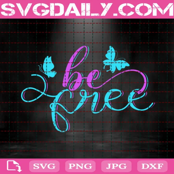 Be Free Butterfly Svg