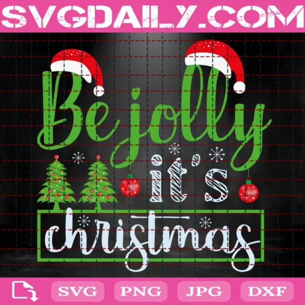 Be Jolly It'S Christmas Svg