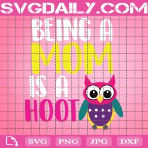 Being A Mom Is A Hoot