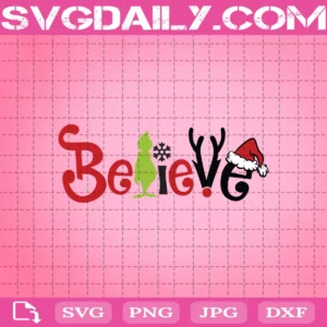 Belive Grinch Svg