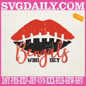 Bengals Who Dey Embroidery Files
