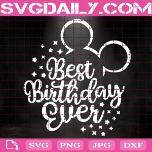 Best Birthday Ever Svg