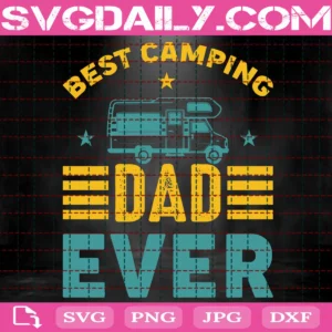 Best Camping Dad Ever Svg