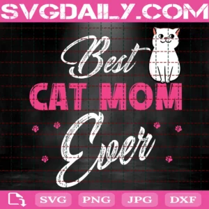Best Cat Mom Ever Svg