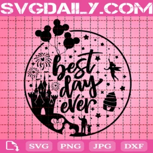 Best Day Ever Svg