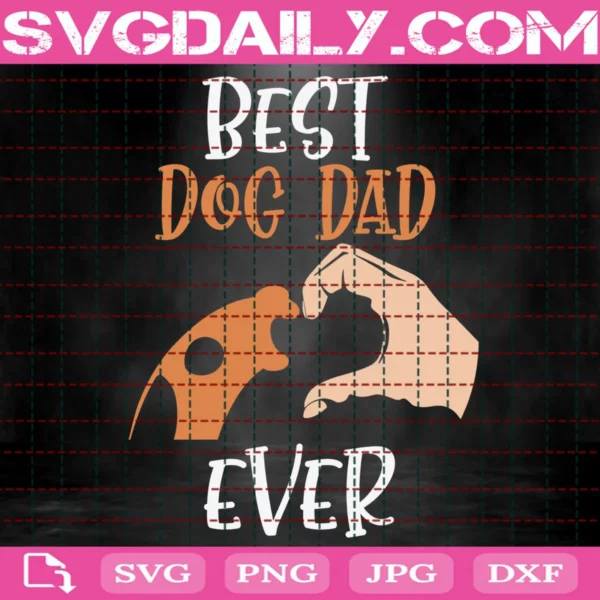 Best Dog Dad Ever Svg