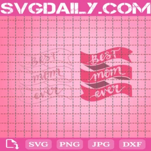 Best Mom Ever, Mom Shirt