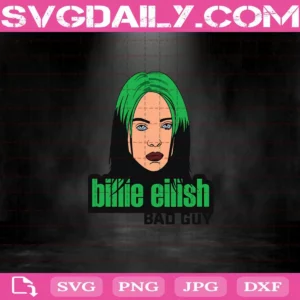 Billie Eilish Bad Guy Svg