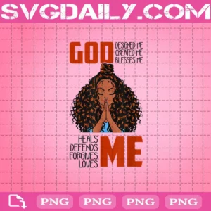 Black Women God Me Pray Praying Me Sista Prayer Women Girls Png