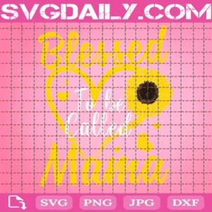 Blessed To Be Called Mama