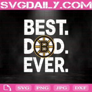 Boston Bruins Best Dad Ever Svg