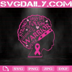 Breast Cancer Warrior Black Women African American Svg