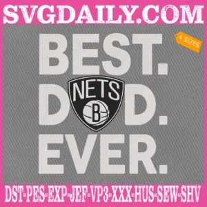 Brooklyn Nets Best Dad Ever Embroidery Design