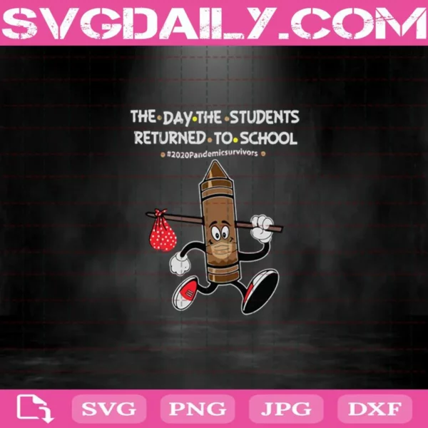 Brown Crayon The Day The Teachers Returned To School Svg