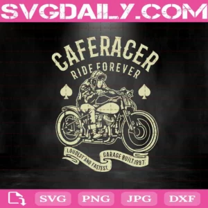 Caferacer Ride Forever Svg