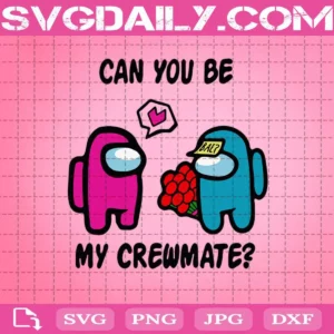 Can You Be My Crewmate Svg