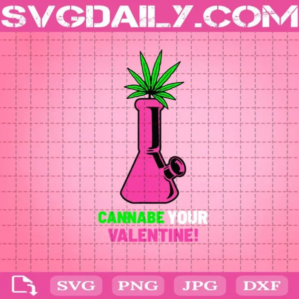 Cannabe Your Heart Marijuanas Weed Cannabis Valentine’S Day Svg