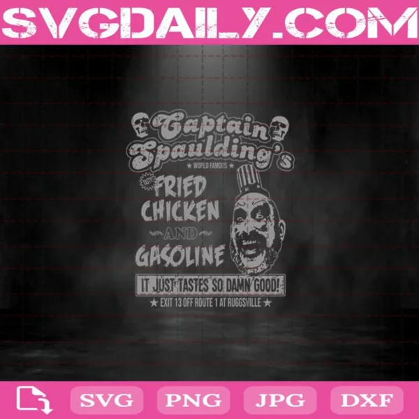 Captain Spaulding’S Fried Chicken And Gasoline Cutting File For Cricut